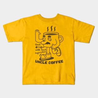 uncle coffee Kids T-Shirt